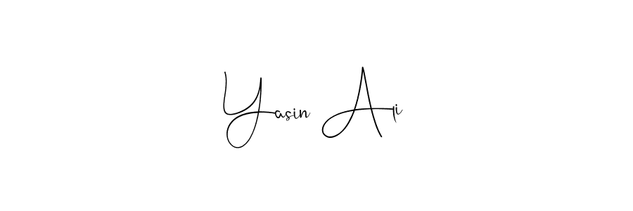Design your own signature with our free online signature maker. With this signature software, you can create a handwritten (Andilay-7BmLP) signature for name Yasin Ali. Yasin Ali signature style 4 images and pictures png