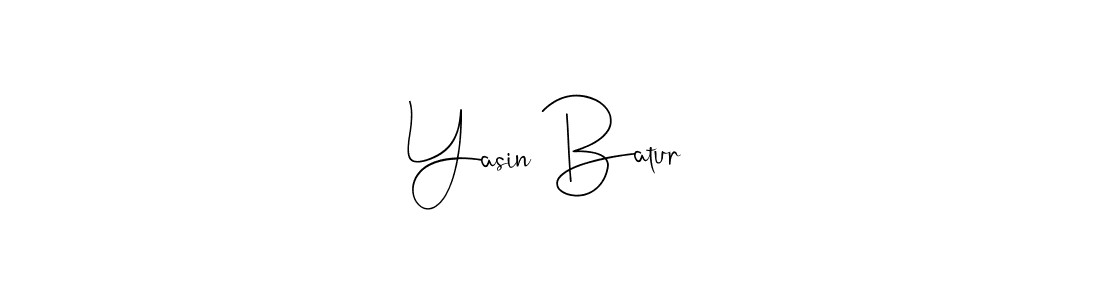 How to make Yasin Batur name signature. Use Andilay-7BmLP style for creating short signs online. This is the latest handwritten sign. Yasin Batur signature style 4 images and pictures png