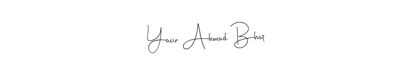 Create a beautiful signature design for name Yasir Ahmad Bhat. With this signature (Andilay-7BmLP) fonts, you can make a handwritten signature for free. Yasir Ahmad Bhat signature style 4 images and pictures png