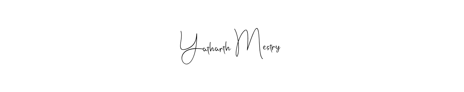 How to Draw Yatharth Mestry signature style? Andilay-7BmLP is a latest design signature styles for name Yatharth Mestry. Yatharth Mestry signature style 4 images and pictures png