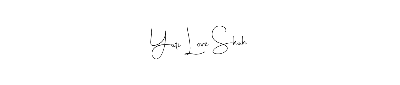Use a signature maker to create a handwritten signature online. With this signature software, you can design (Andilay-7BmLP) your own signature for name Yati Love Shah. Yati Love Shah signature style 4 images and pictures png