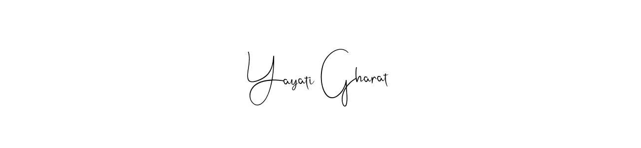 Design your own signature with our free online signature maker. With this signature software, you can create a handwritten (Andilay-7BmLP) signature for name Yayati Gharat. Yayati Gharat signature style 4 images and pictures png