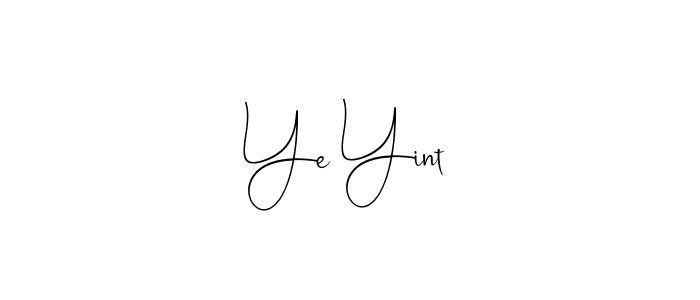 Design your own signature with our free online signature maker. With this signature software, you can create a handwritten (Andilay-7BmLP) signature for name Ye Yint. Ye Yint signature style 4 images and pictures png