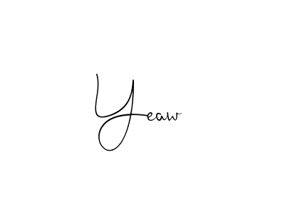 Create a beautiful signature design for name Yeaw. With this signature (Andilay-7BmLP) fonts, you can make a handwritten signature for free. Yeaw signature style 4 images and pictures png