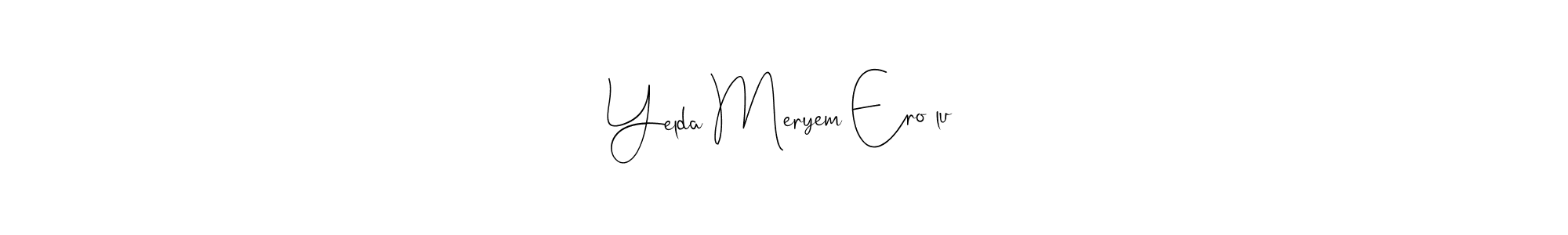 Best and Professional Signature Style for Yelda Meryem Eroğlu. Andilay-7BmLP Best Signature Style Collection. Yelda Meryem Eroğlu signature style 4 images and pictures png