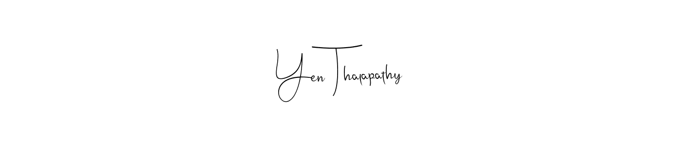 How to Draw Yen Thalapathy signature style? Andilay-7BmLP is a latest design signature styles for name Yen Thalapathy. Yen Thalapathy signature style 4 images and pictures png