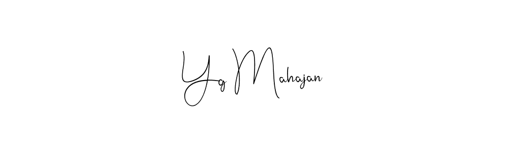 Yg Mahajan stylish signature style. Best Handwritten Sign (Andilay-7BmLP) for my name. Handwritten Signature Collection Ideas for my name Yg Mahajan. Yg Mahajan signature style 4 images and pictures png