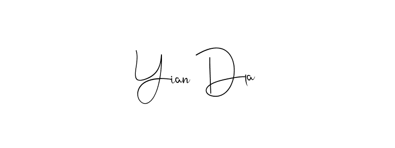 Make a beautiful signature design for name Yian Dla. Use this online signature maker to create a handwritten signature for free. Yian Dla signature style 4 images and pictures png