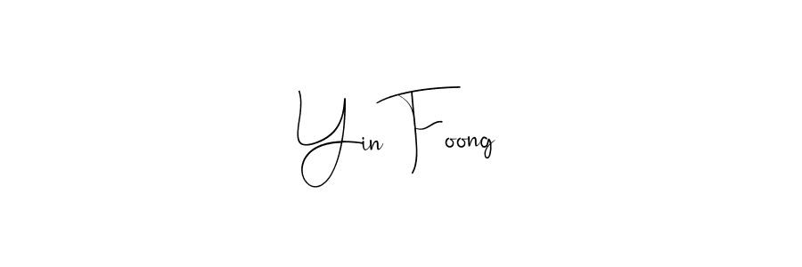 You should practise on your own different ways (Andilay-7BmLP) to write your name (Yin Foong) in signature. don't let someone else do it for you. Yin Foong signature style 4 images and pictures png
