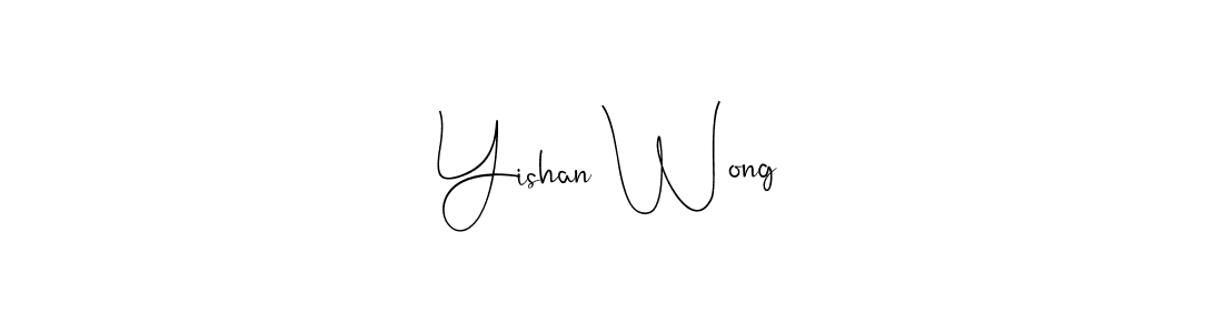 It looks lik you need a new signature style for name Yishan Wong. Design unique handwritten (Andilay-7BmLP) signature with our free signature maker in just a few clicks. Yishan Wong signature style 4 images and pictures png