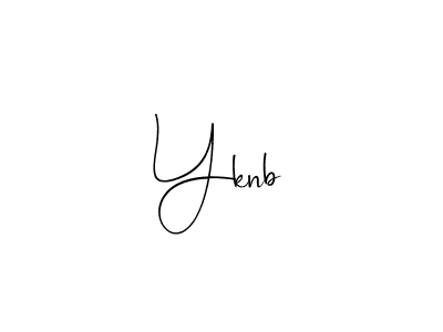 You should practise on your own different ways (Andilay-7BmLP) to write your name (Yknb) in signature. don't let someone else do it for you. Yknb signature style 4 images and pictures png