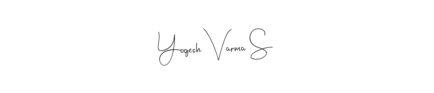 How to make Yogesh Varma S signature? Andilay-7BmLP is a professional autograph style. Create handwritten signature for Yogesh Varma S name. Yogesh Varma S signature style 4 images and pictures png