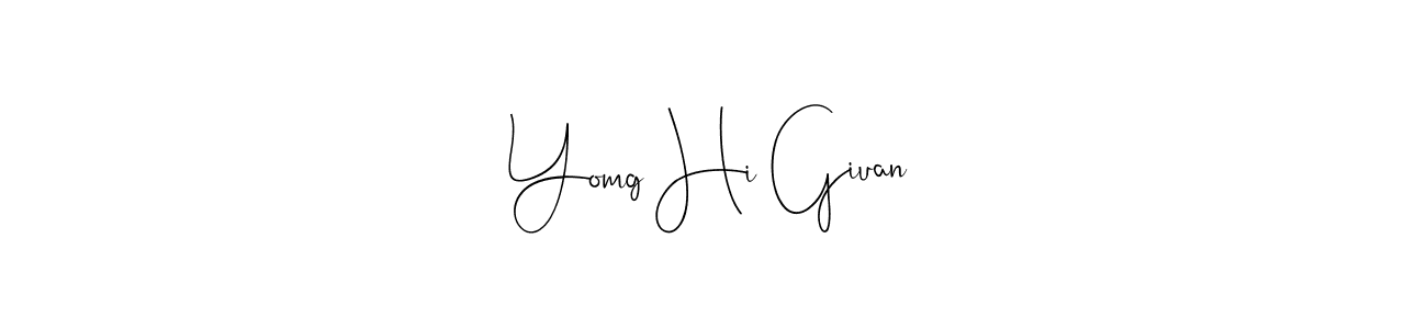 You can use this online signature creator to create a handwritten signature for the name Yomg Hi Giuan. This is the best online autograph maker. Yomg Hi Giuan signature style 4 images and pictures png