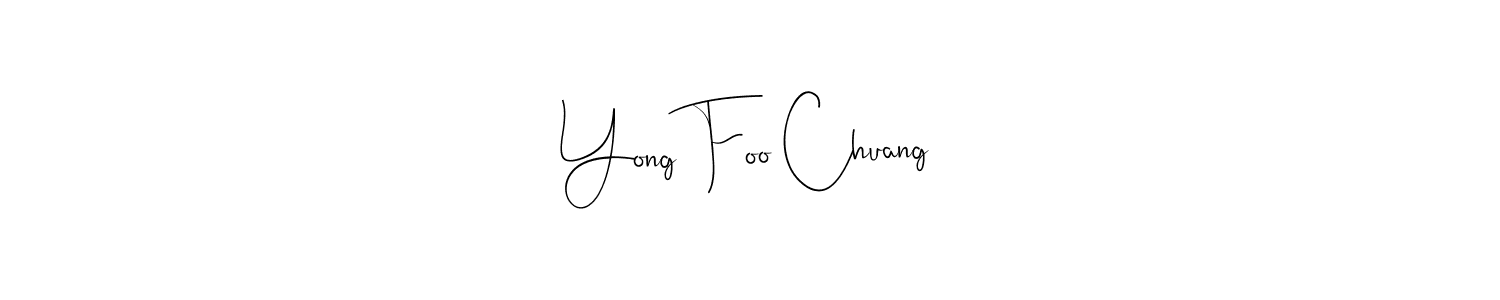 Create a beautiful signature design for name Yong Foo Chuang. With this signature (Andilay-7BmLP) fonts, you can make a handwritten signature for free. Yong Foo Chuang signature style 4 images and pictures png