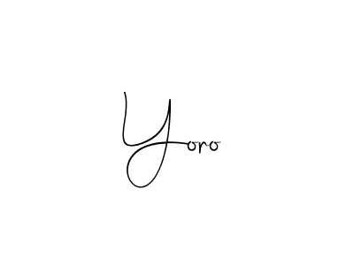 Also we have Yoro name is the best signature style. Create professional handwritten signature collection using Andilay-7BmLP autograph style. Yoro signature style 4 images and pictures png
