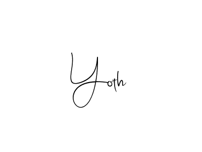 Use a signature maker to create a handwritten signature online. With this signature software, you can design (Andilay-7BmLP) your own signature for name Yoth. Yoth signature style 4 images and pictures png