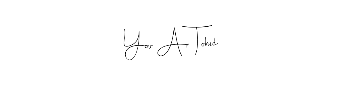 The best way (Andilay-7BmLP) to make a short signature is to pick only two or three words in your name. The name You Ar Tohid include a total of six letters. For converting this name. You Ar Tohid signature style 4 images and pictures png