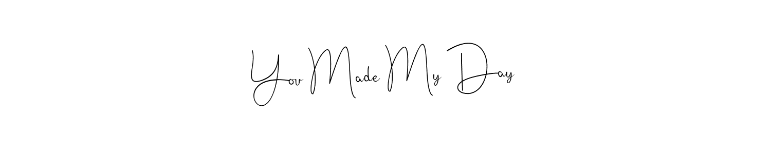 You should practise on your own different ways (Andilay-7BmLP) to write your name (You Made My Day) in signature. don't let someone else do it for you. You Made My Day signature style 4 images and pictures png