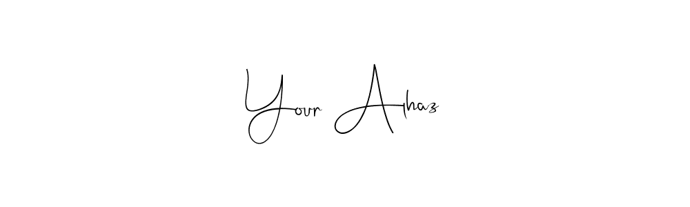 Your Alhaz stylish signature style. Best Handwritten Sign (Andilay-7BmLP) for my name. Handwritten Signature Collection Ideas for my name Your Alhaz. Your Alhaz signature style 4 images and pictures png