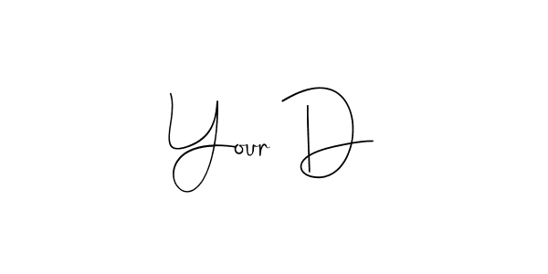 Make a beautiful signature design for name Your D. With this signature (Andilay-7BmLP) style, you can create a handwritten signature for free. Your D signature style 4 images and pictures png
