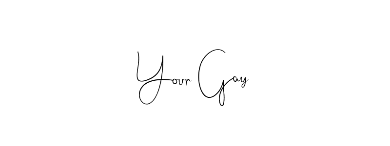 How to make Your Gay signature? Andilay-7BmLP is a professional autograph style. Create handwritten signature for Your Gay name. Your Gay signature style 4 images and pictures png