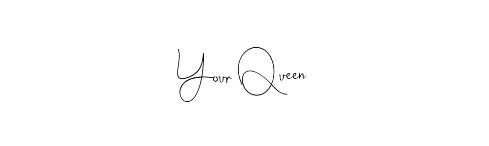 if you are searching for the best signature style for your name Your Queen. so please give up your signature search. here we have designed multiple signature styles  using Andilay-7BmLP. Your Queen signature style 4 images and pictures png