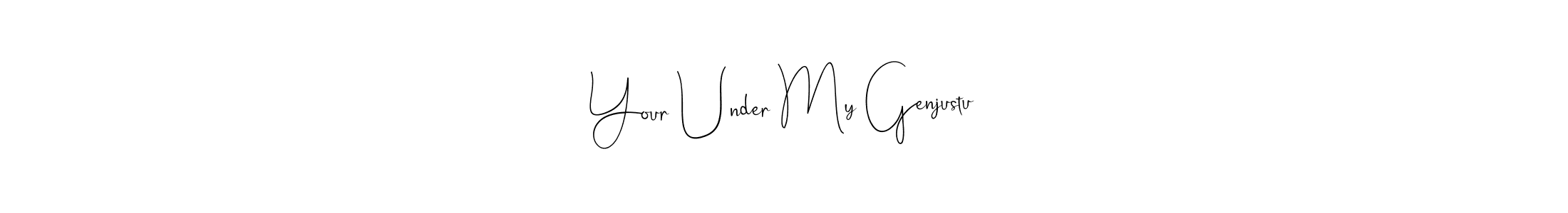 How to make Your Under My Genjustu signature? Andilay-7BmLP is a professional autograph style. Create handwritten signature for Your Under My Genjustu name. Your Under My Genjustu signature style 4 images and pictures png