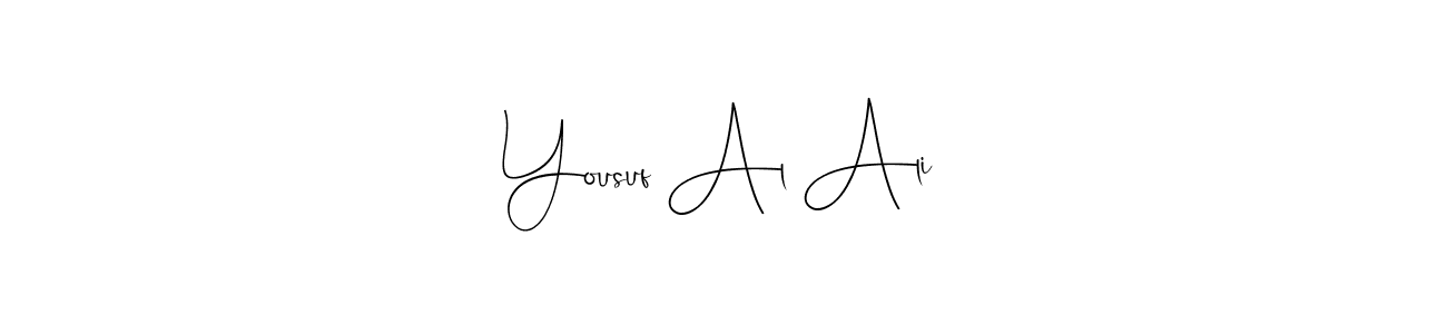 Design your own signature with our free online signature maker. With this signature software, you can create a handwritten (Andilay-7BmLP) signature for name Yousuf Al Ali. Yousuf Al Ali signature style 4 images and pictures png