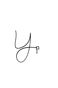 It looks lik you need a new signature style for name Yp. Design unique handwritten (Andilay-7BmLP) signature with our free signature maker in just a few clicks. Yp signature style 4 images and pictures png