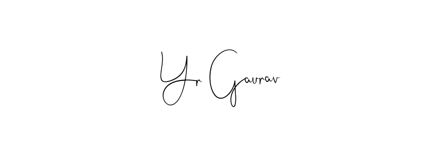 if you are searching for the best signature style for your name Yr Gaurav. so please give up your signature search. here we have designed multiple signature styles  using Andilay-7BmLP. Yr Gaurav signature style 4 images and pictures png