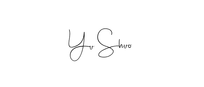 Andilay-7BmLP is a professional signature style that is perfect for those who want to add a touch of class to their signature. It is also a great choice for those who want to make their signature more unique. Get Yu Shuo name to fancy signature for free. Yu Shuo signature style 4 images and pictures png