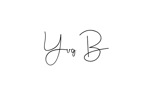 Make a beautiful signature design for name Yug B. With this signature (Andilay-7BmLP) style, you can create a handwritten signature for free. Yug B signature style 4 images and pictures png