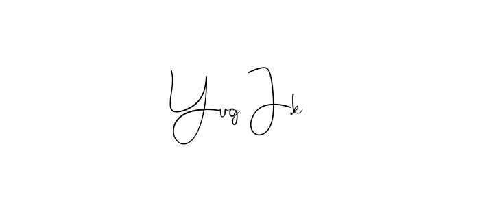 Also You can easily find your signature by using the search form. We will create Yug J.k name handwritten signature images for you free of cost using Andilay-7BmLP sign style. Yug J.k signature style 4 images and pictures png