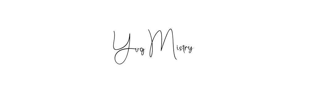 How to make Yug Mistry name signature. Use Andilay-7BmLP style for creating short signs online. This is the latest handwritten sign. Yug Mistry signature style 4 images and pictures png