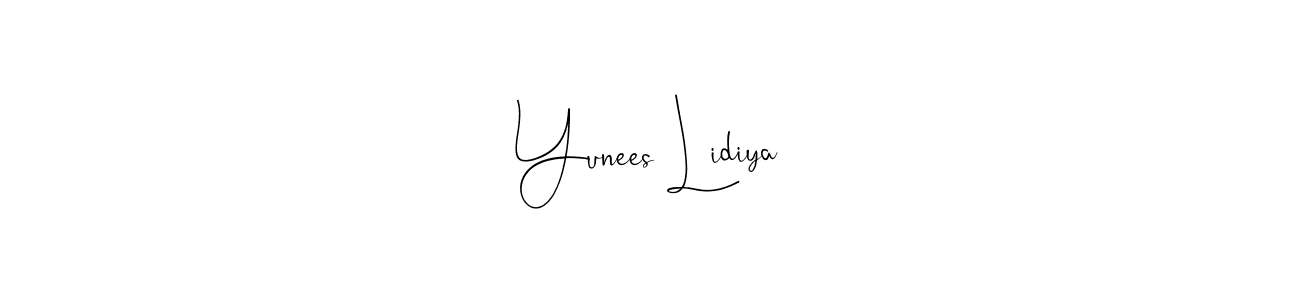 Create a beautiful signature design for name Yunees Lidiya. With this signature (Andilay-7BmLP) fonts, you can make a handwritten signature for free. Yunees Lidiya signature style 4 images and pictures png