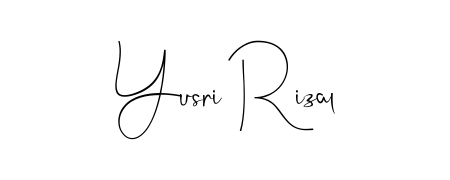 Make a short Yusri Rizal signature style. Manage your documents anywhere anytime using Andilay-7BmLP. Create and add eSignatures, submit forms, share and send files easily. Yusri Rizal signature style 4 images and pictures png