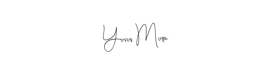 How to make Yusuf Mulla name signature. Use Andilay-7BmLP style for creating short signs online. This is the latest handwritten sign. Yusuf Mulla signature style 4 images and pictures png