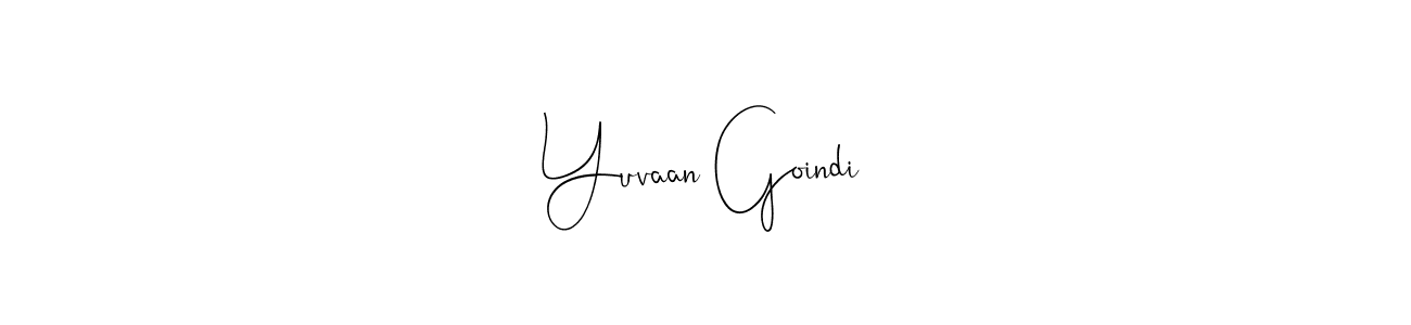 Also we have Yuvaan Goindi name is the best signature style. Create professional handwritten signature collection using Andilay-7BmLP autograph style. Yuvaan Goindi signature style 4 images and pictures png