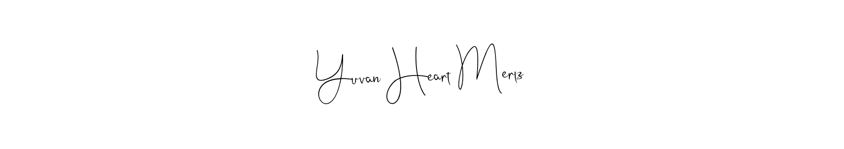 How to Draw Yuvan Heart Merlz signature style? Andilay-7BmLP is a latest design signature styles for name Yuvan Heart Merlz. Yuvan Heart Merlz signature style 4 images and pictures png