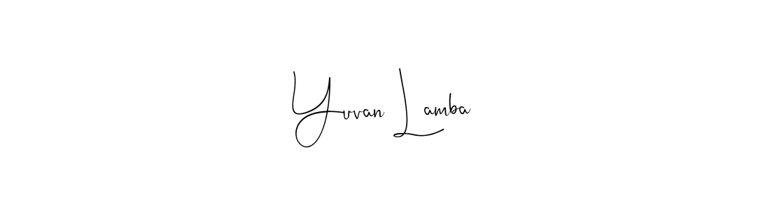 Yuvan Lamba stylish signature style. Best Handwritten Sign (Andilay-7BmLP) for my name. Handwritten Signature Collection Ideas for my name Yuvan Lamba. Yuvan Lamba signature style 4 images and pictures png