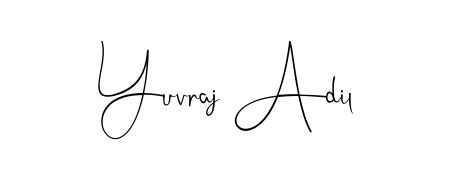 Create an unforgettable impression when signing with Yuvraj Adil name styled in Andilay-7BmLP typography. 100% free online generator. Yuvraj Adil signature style 4 images and pictures png