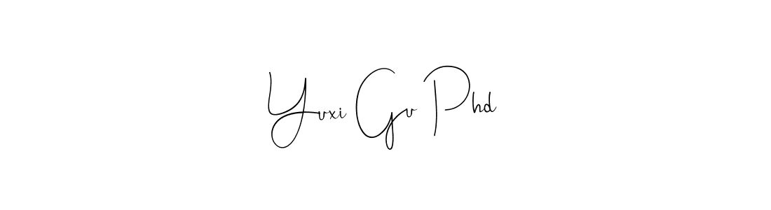 Similarly Andilay-7BmLP is the best handwritten signature design. Signature creator online .You can use it as an online autograph creator for name Yuxi Gu Phd. Yuxi Gu Phd signature style 4 images and pictures png