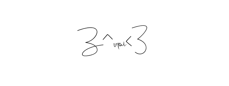 Also You can easily find your signature by using the search form. We will create Z^ulai<3 name handwritten signature images for you free of cost using Andilay-7BmLP sign style. Z^ulai<3 signature style 4 images and pictures png