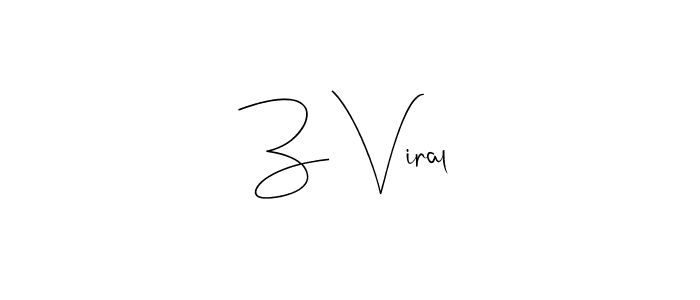 How to make Z Viral signature? Andilay-7BmLP is a professional autograph style. Create handwritten signature for Z Viral name. Z Viral signature style 4 images and pictures png