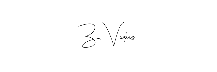 Also we have Z. Valdez name is the best signature style. Create professional handwritten signature collection using Andilay-7BmLP autograph style. Z. Valdez signature style 4 images and pictures png