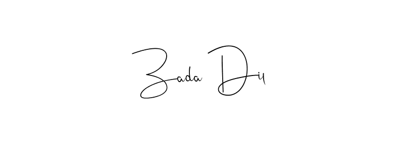 Create a beautiful signature design for name Zada Dil. With this signature (Andilay-7BmLP) fonts, you can make a handwritten signature for free. Zada Dil signature style 4 images and pictures png