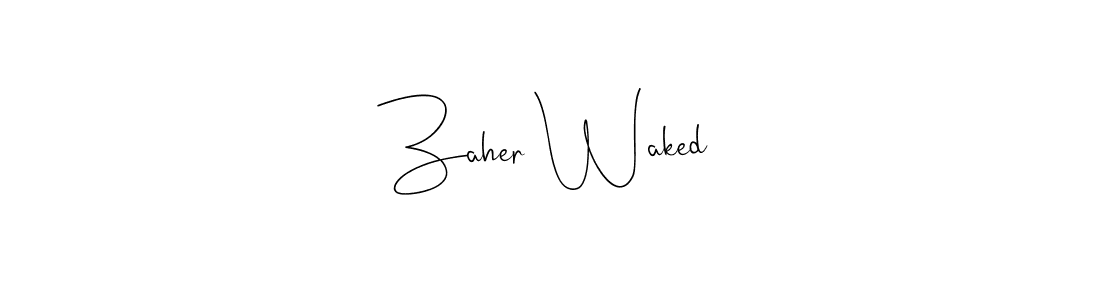 Zaher Waked stylish signature style. Best Handwritten Sign (Andilay-7BmLP) for my name. Handwritten Signature Collection Ideas for my name Zaher Waked. Zaher Waked signature style 4 images and pictures png