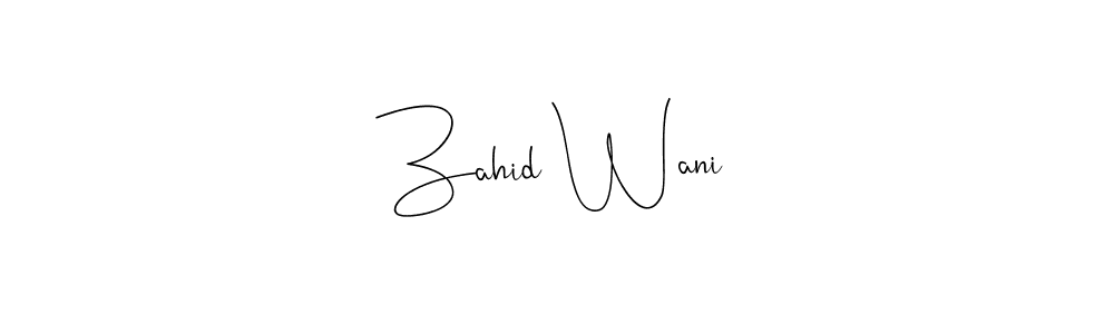Make a beautiful signature design for name Zahid Wani. Use this online signature maker to create a handwritten signature for free. Zahid Wani signature style 4 images and pictures png