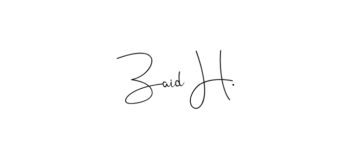 It looks lik you need a new signature style for name Zaid H.. Design unique handwritten (Andilay-7BmLP) signature with our free signature maker in just a few clicks. Zaid H. signature style 4 images and pictures png