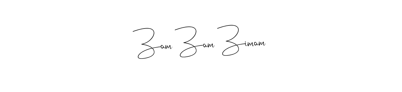 Make a beautiful signature design for name Zam Zam Zimam. With this signature (Andilay-7BmLP) style, you can create a handwritten signature for free. Zam Zam Zimam signature style 4 images and pictures png